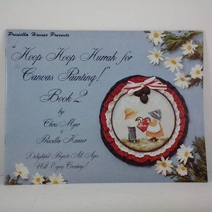 Pricilla Hauser Presents "Hoop Hoop Hurrah for Canvas Painting! 1982 LOT#6